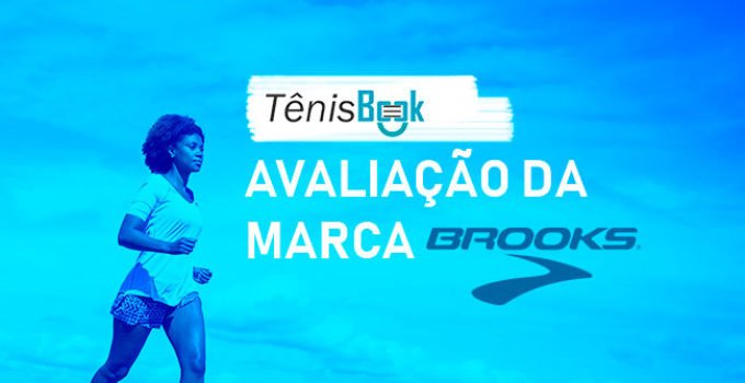 Tênis da Brooks Running é bom? Avaliação e Melhores da Marca