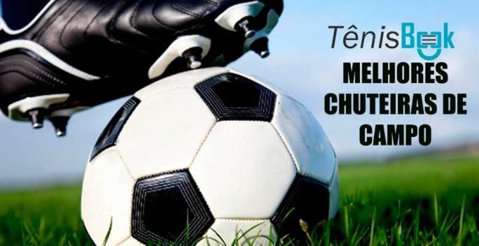 Melhores chuteiras campo tenisbook