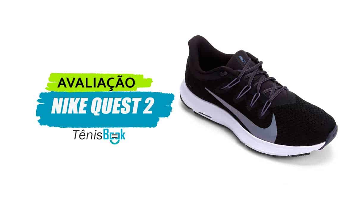Sembrar Fatal Tumba Nike Quest 2 é Bom? [Avaliação] - TenisBook